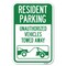 Signmission Tow Away Sign Resident Parking-Unautho Heavy-Gauge Aluminum Sign, 12" x 18", A-1218-22806 A-1218-22806 - alternate 1